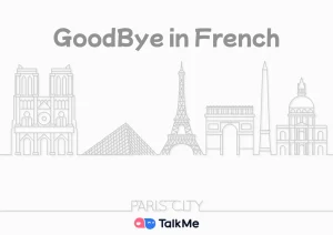 goodbye in french