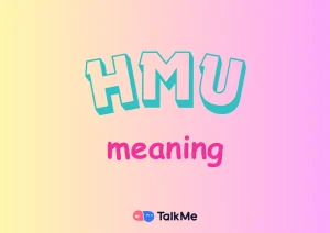 hmu meaning