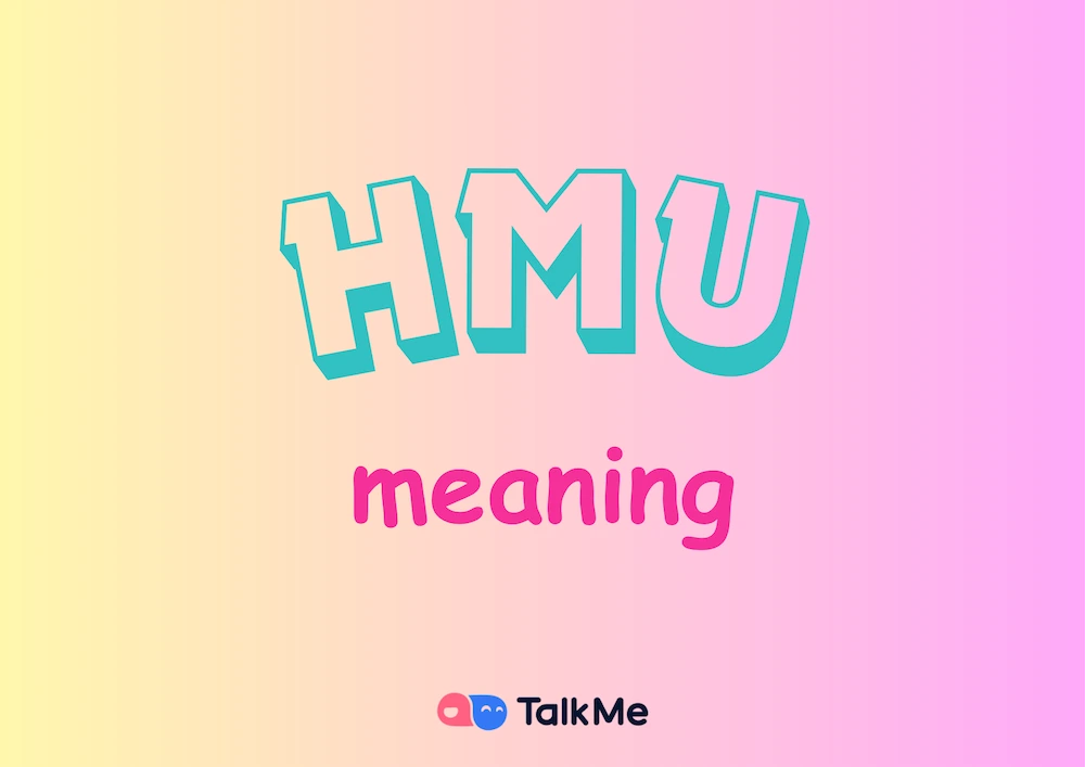 hmu meaning